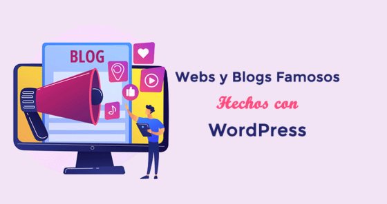 Ejemplos de Blogs WordPress y Páginas Web WordPress Famosas